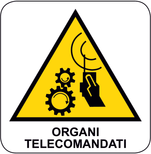 Cartello Pericolo Organi Telecomandati