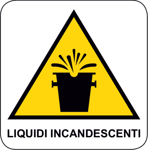Cartello Pericolo Liquidi Incandescenti